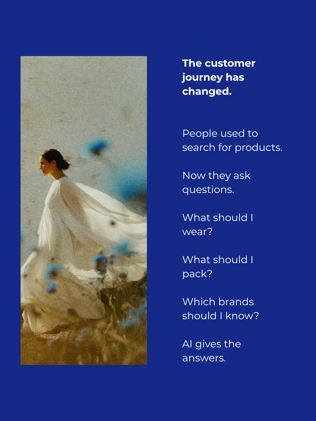 The customer journey has changed