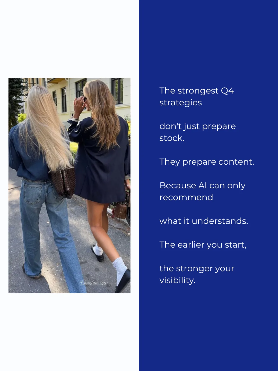 A street-style photo captioned with a simple truth: the strongest Q4 strategies don't just prepare stock, they prepare content, because AI can only recommend what it understands.